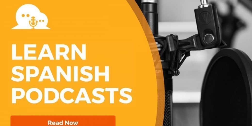 best podcast to learn spanish 2020